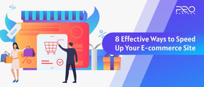 8 Effective Ways to Speed Up Your E-commerce Site